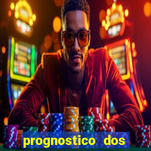 prognostico dos jogos de hoje